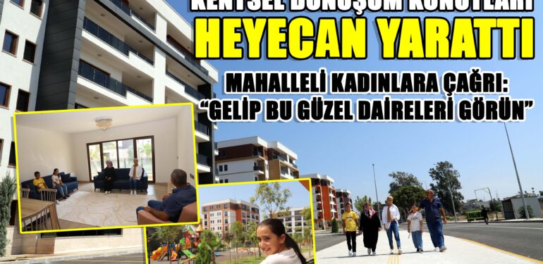 Akdeniz’in kentsel dönüşüm konutları heyecan yarattı