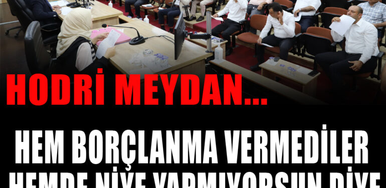 Hem borçlanma vermediler hemde niye yapmıyorsun diye hesap sormaya kalktılar; Başkan Gültak, hodri meydan dedi