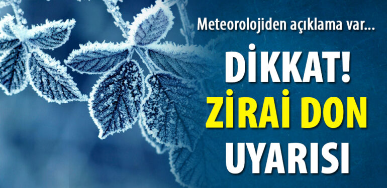 Dikkat! Zirai don uyarısı