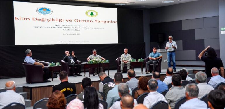 MERSİN’DE ORMAN YANGINLARIYLA MÜCADELE PANELİ DÜZENLENDİ