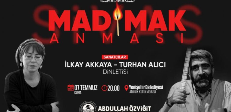MADIMAK’TA YAŞAMINI YİTİRENLER YENİŞEHİR’DE ANILACAK