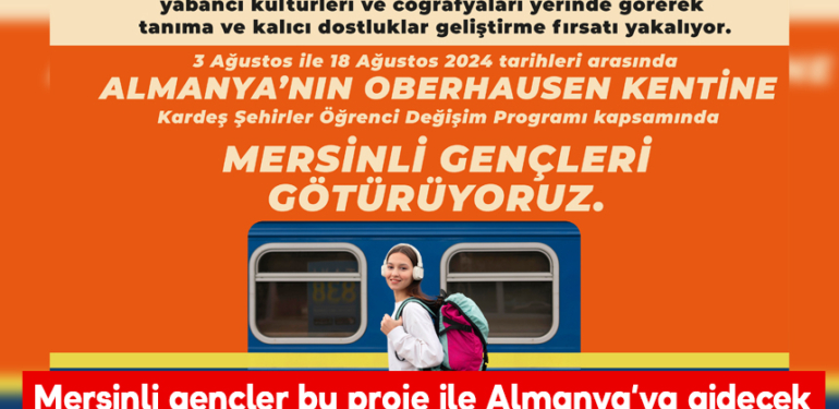 Mersinli gençler bu proje ile Almanya’ya gidecek
