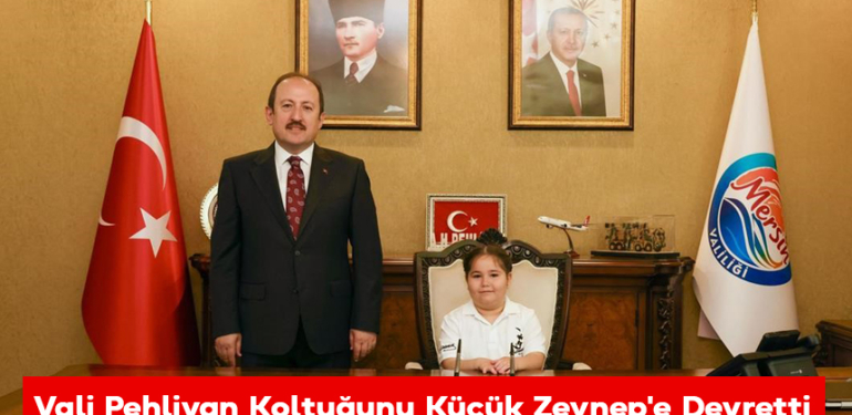 Vali Pehlivan Koltuğunu Küçük Zeynep’e Devretti