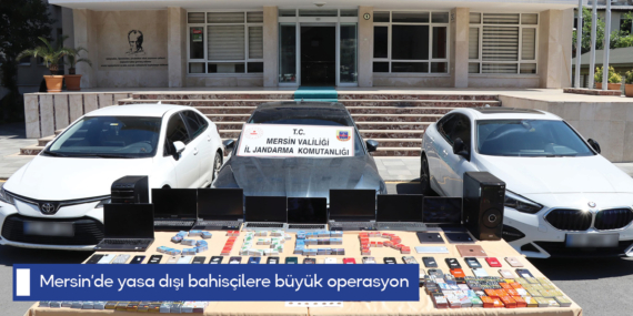 Mersin’de yasa dışı bahisçilere büyük operasyon