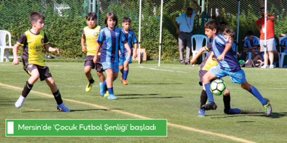 Mersin’de ‘Çocuk Futbol Şenliği’ başladı