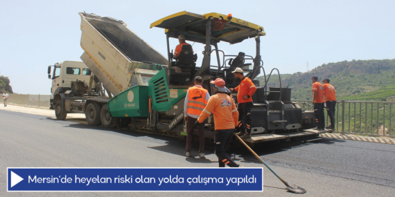 Mersin’de heyelan riski olan yolda çalışma yapıldı
