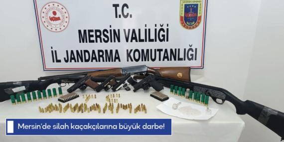 Mersin’de silah kaçakçılarına büyük darbe!