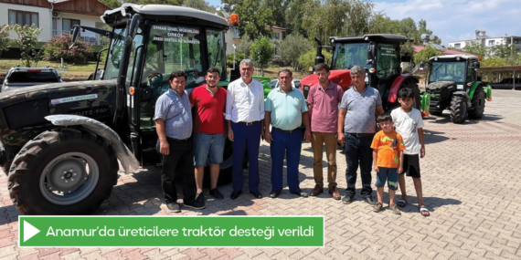 Anamur’da üreticilere traktör desteği verildi
