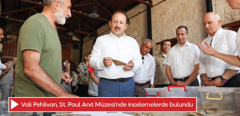 Vali Pehlivan, St. Paul Anıt Müzesi’nde incelemelerde bulundu