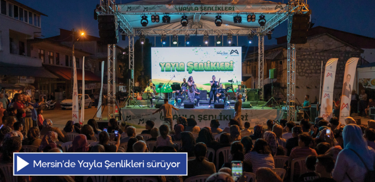 Mersin’de Yayla Şenlikleri sürüyor