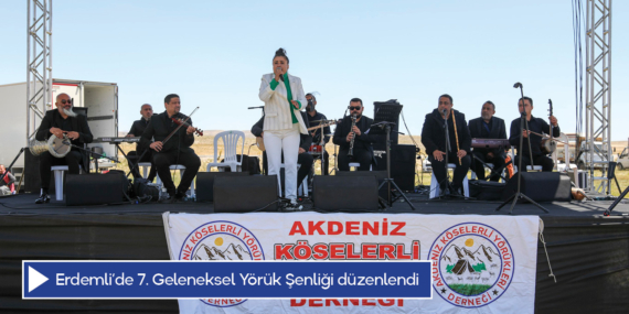 Erdemli’de 7. Geleneksel Yörük Şenliği düzenlendi