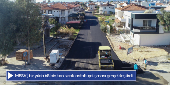 MESKİ, bir yılda 65 bin ton sıcak asfalt çalışması gerçekleştirdi
