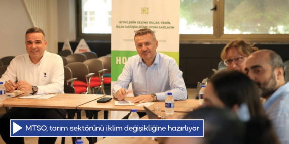 MTSO, tarım sektörünü iklim değişikliğine hazırlıyor
