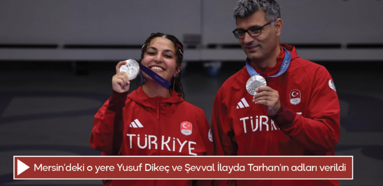 Bakan duyurdu! Mersin’deki o yere Yusuf Dikeç ve Şevval İlayda Tarhan’ın adları verildi