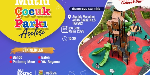Tarsus’ta ‘Mutlu Çocuk Parkı’ açılıyor