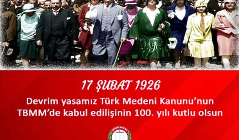 Mersin Barosu’ndan Türk Medeni Kanunu’nun 100. Yılı Vurgusu: “Eşitlik Mücadelesi Sürüyor”