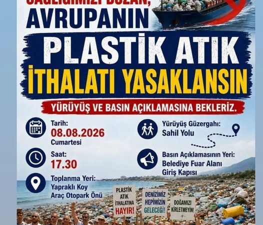 Mersin’de plastik atık ithalatına karşı yürüyüş düzenlenecek