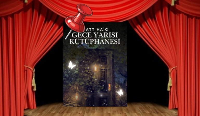 Gece Yarısı Kütüphanesi Mersin’de sahnelenecek