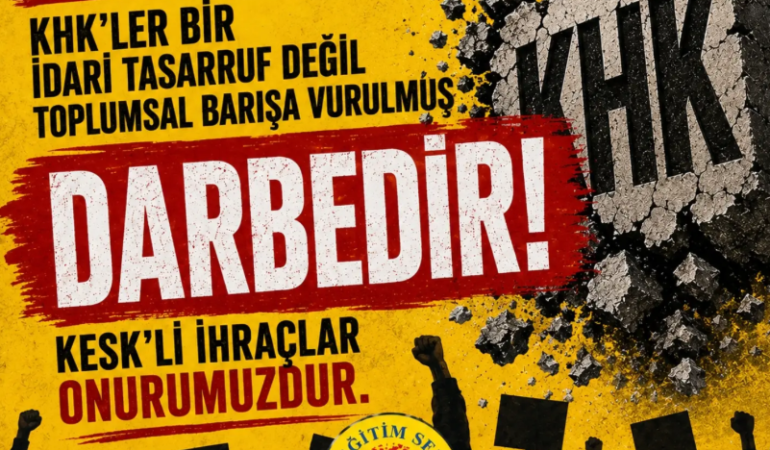 Eğitim Sen Mersin’den KHK ihraçlarına tepki: “Hukuksuzluk son bulmalı”