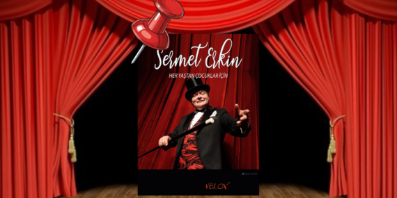 Sermet Erkin’in illüzyon gösterisi Mersin’de sahnelenecek